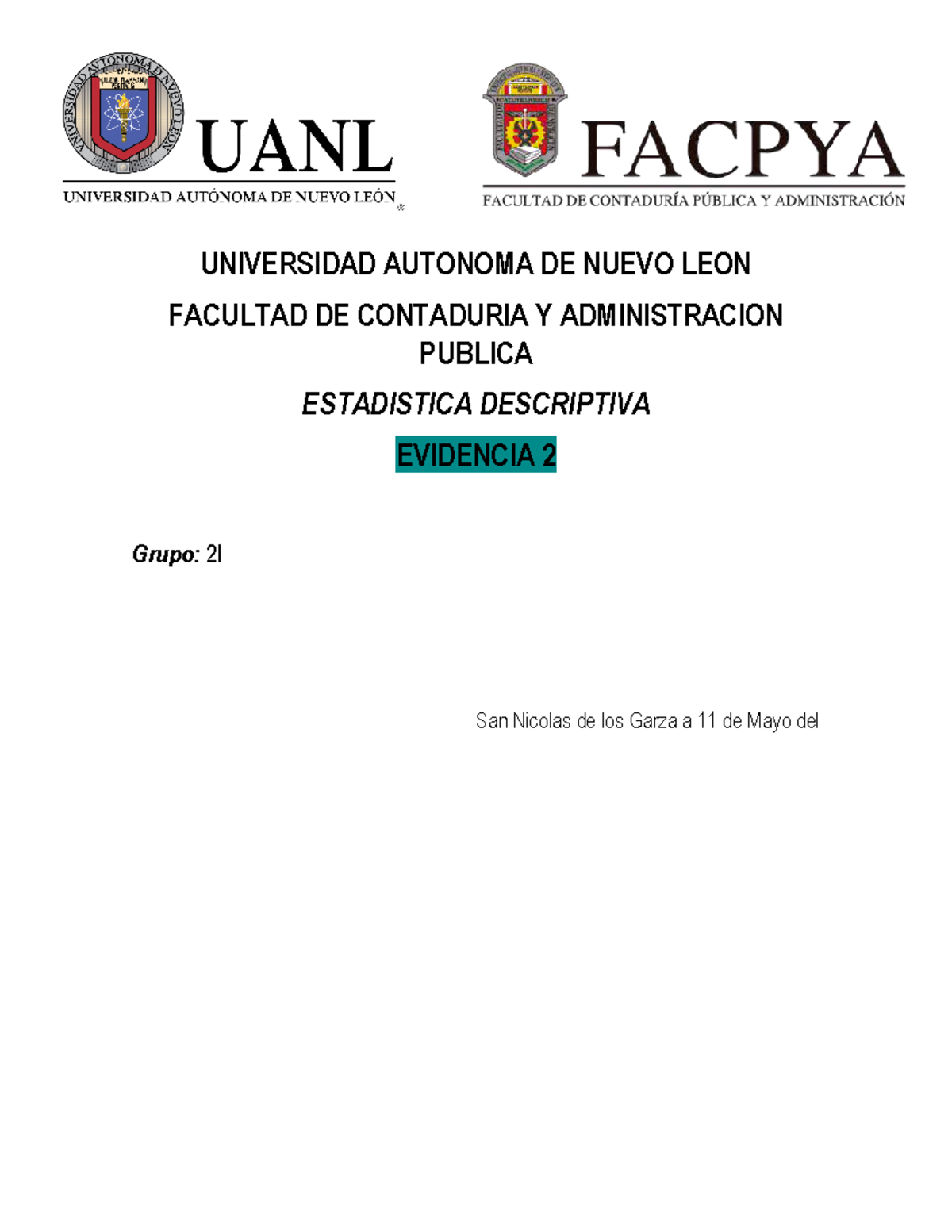 Evidencia 2 Estadistica - UNIVERSIDAD AUTONOMA DE NUEVO LEON FACULTAD ...