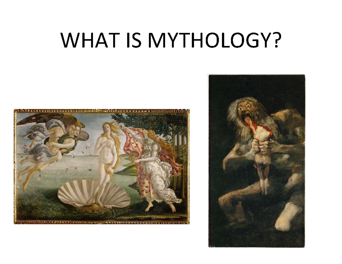 What is Myth - Notes - WHAT IS MYTHOLOGY? I. Definition μῦθος (mythos ...