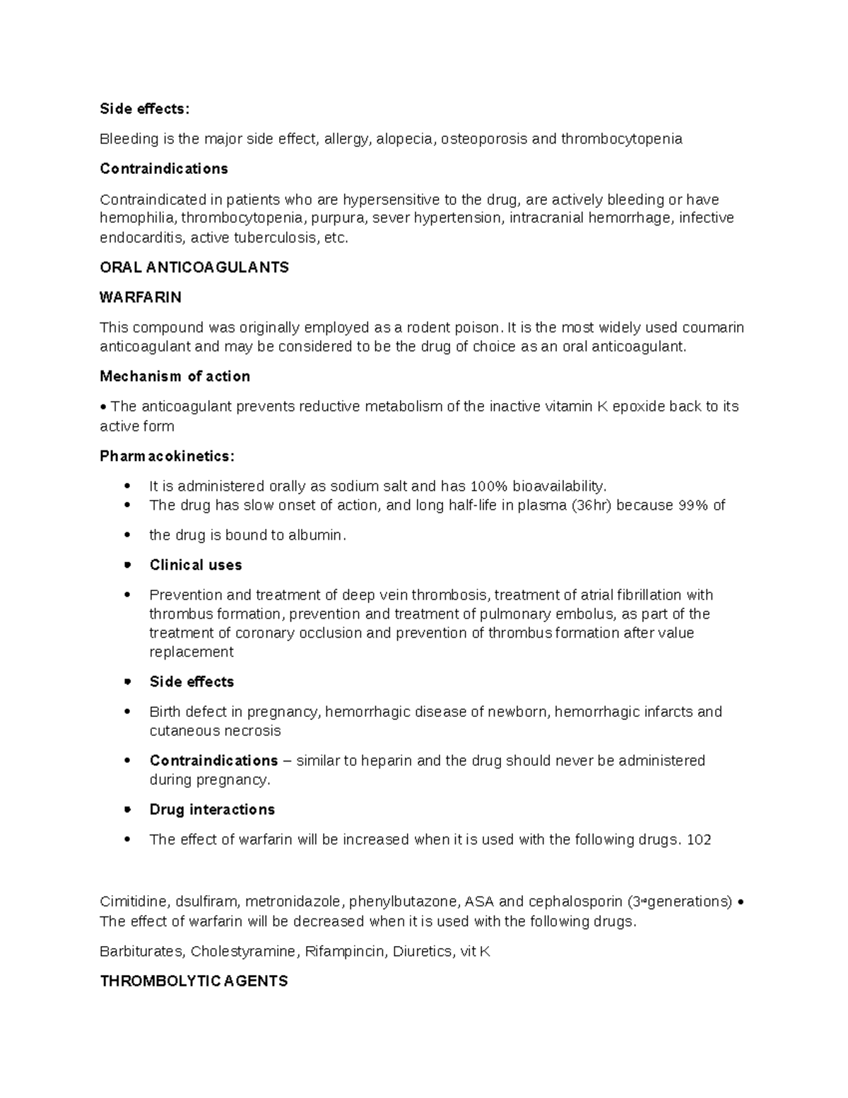 Pharmacology notes 30 - Side effects: Bleeding is the major side effect ...