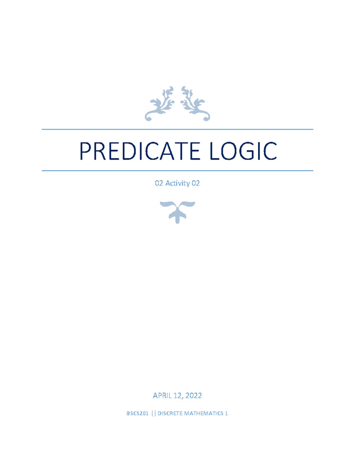 BSCS201 Discrete Mathematics 1: 02 Activity 02 on Predicate Logic - Studocu