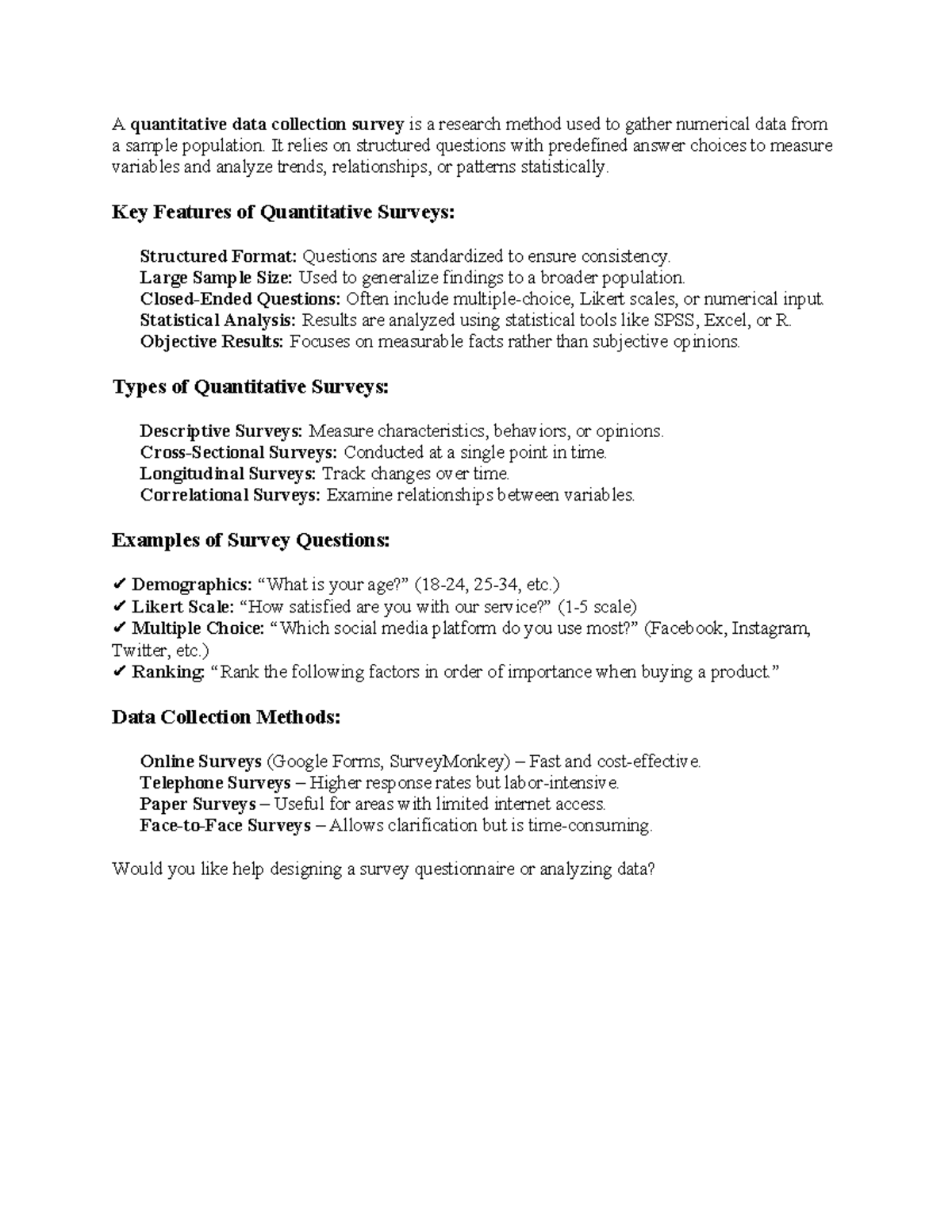 A quantitative data collection survey is a research method used to ...
