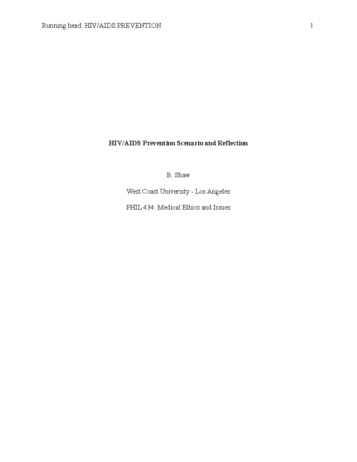 PHIL 434 HIV AIDS Prevention Scenario and Reflection - Running head ...
