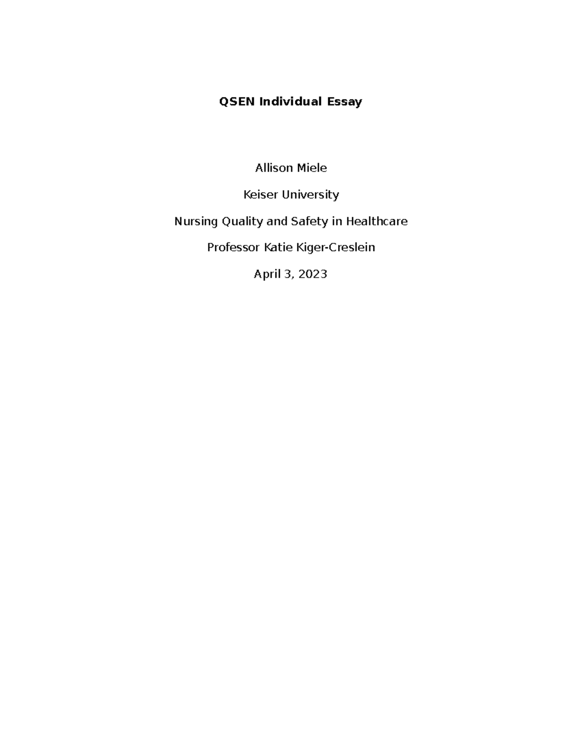QSEN Individual Essay - QSEN Individual Essay Allison Miele Keiser ...