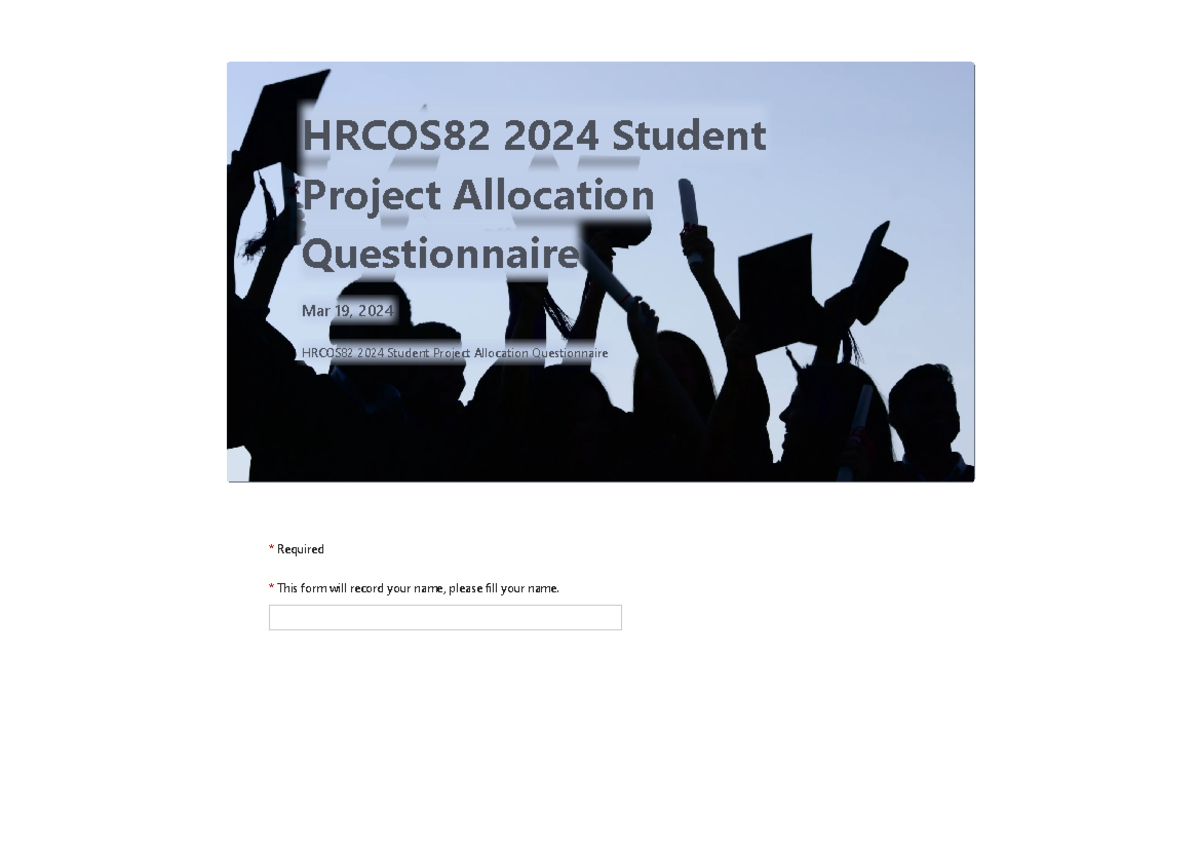 HRCOS82 2024 Project Allocation Student Questionnaire - Due Mar 19 ...