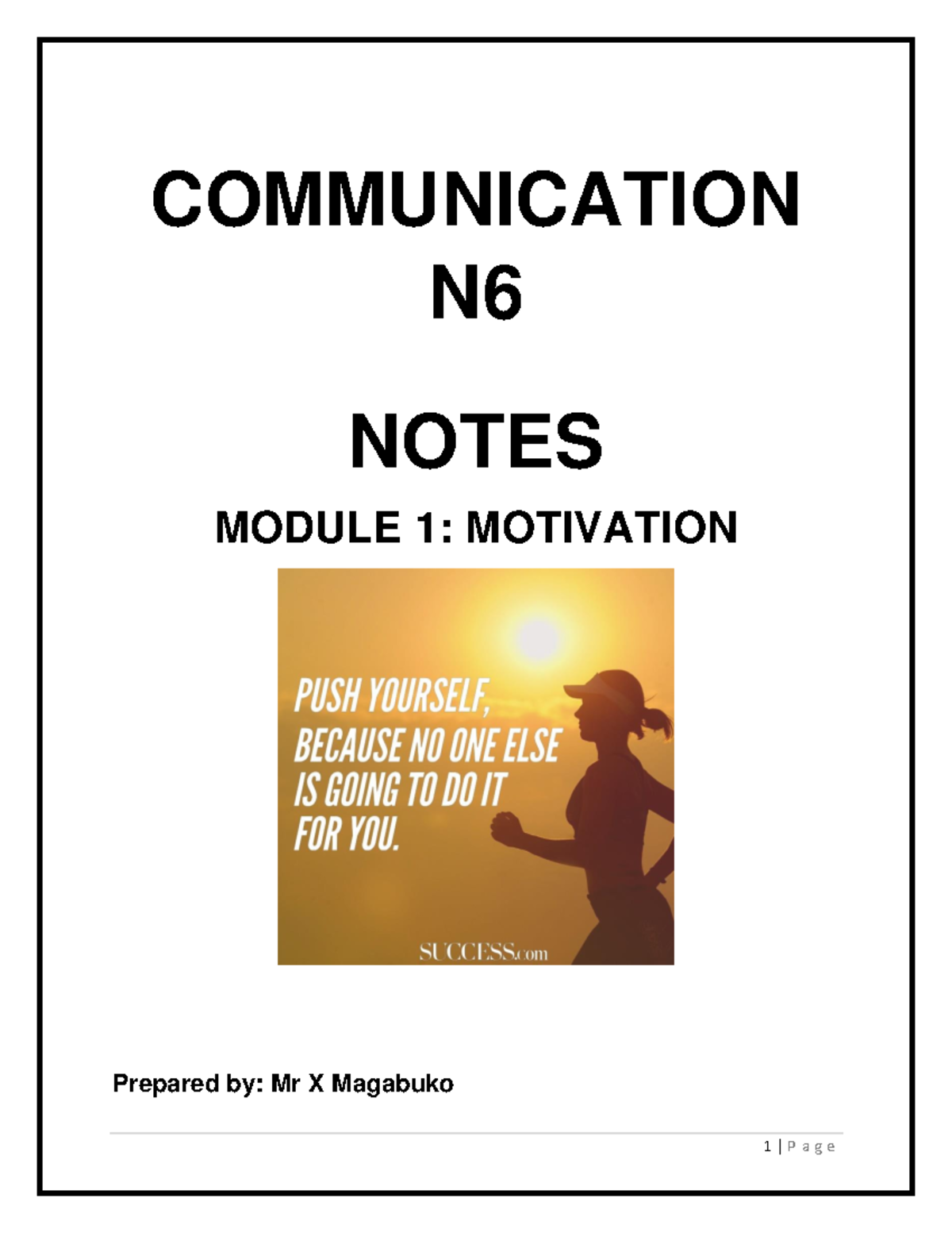 COMMUNICATION N6 NOTES: MODULE 1 - MOTIVATION & INFLUENCE ON WORKPLACE ...