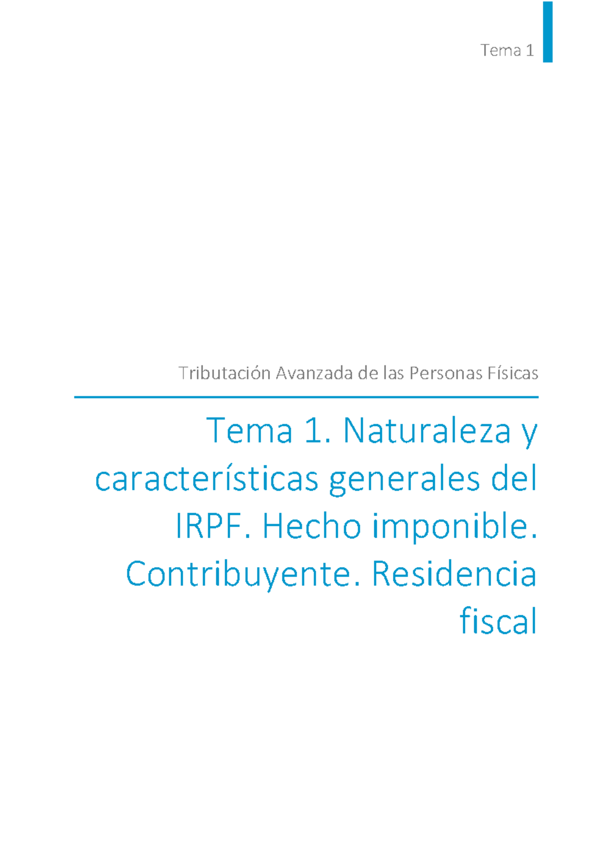 Tema 1 - Apuntes sobre la Tributación Avanzada IRPF (UNIR) - Studocu