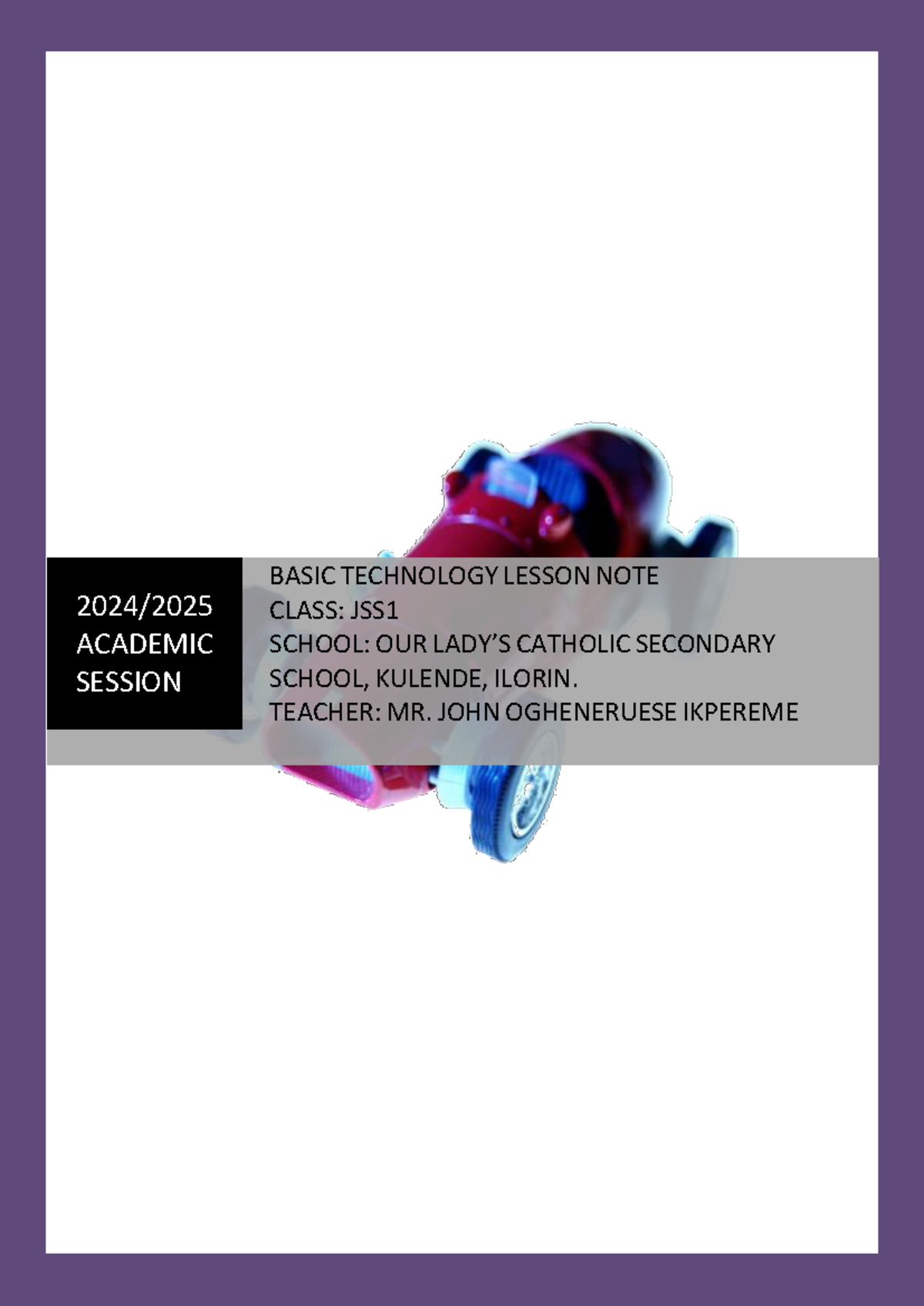 Basic Technology Lesson Notes for 1ST TERM JSS1 - 2024 - Studocu