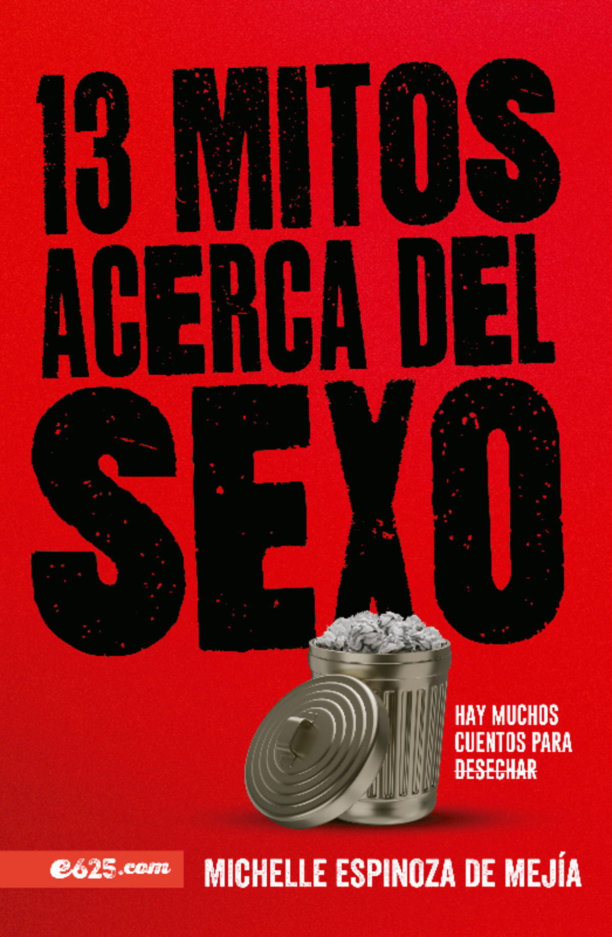Mitos sobre el Sexo: Perspectivas y Realidades por M. Espinoza (13-625) - Document Preview