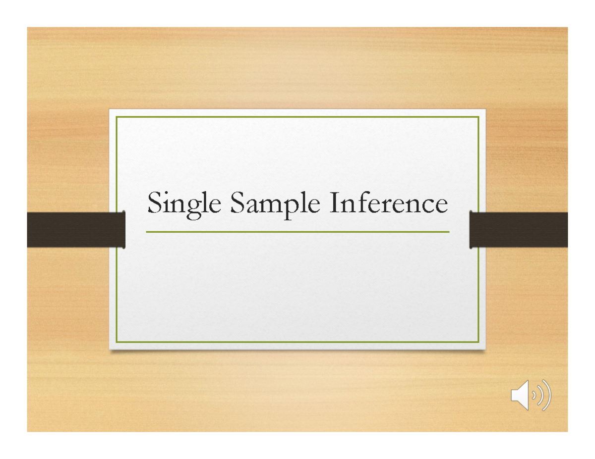 Week 3 - Week 3 - notes - Single Sample Inference Single Sample ...