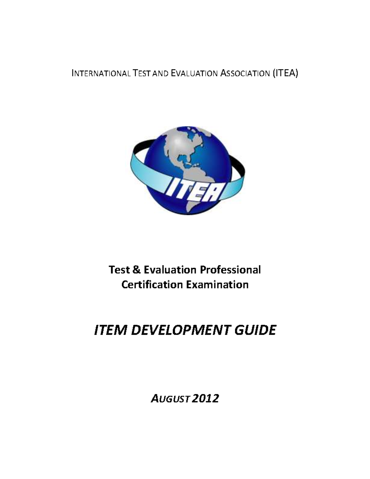 ITEA Test Evaluation Certification Exam Item Development Guide 2012 ...