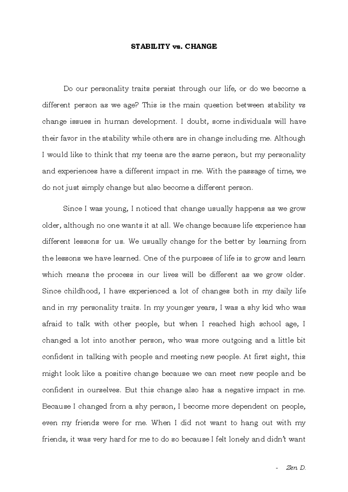 Stability VS Change - STABILITY vs. CHANGE Do our personality traits ...