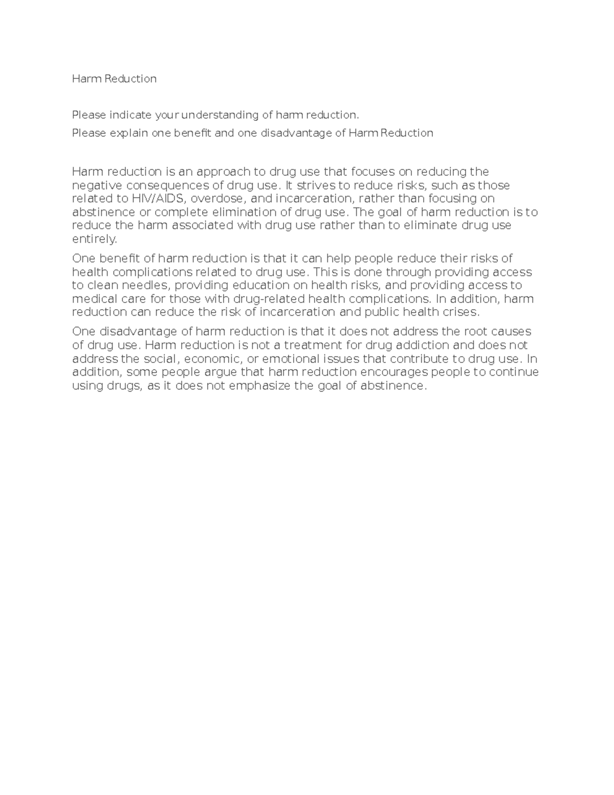 Harm Reduction - Harm Reduction Please indicate your understanding of ...
