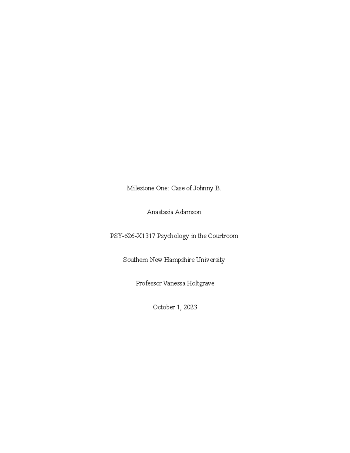 Milestone One - Anastasia Adamson PSY-626-X1317 Psychology