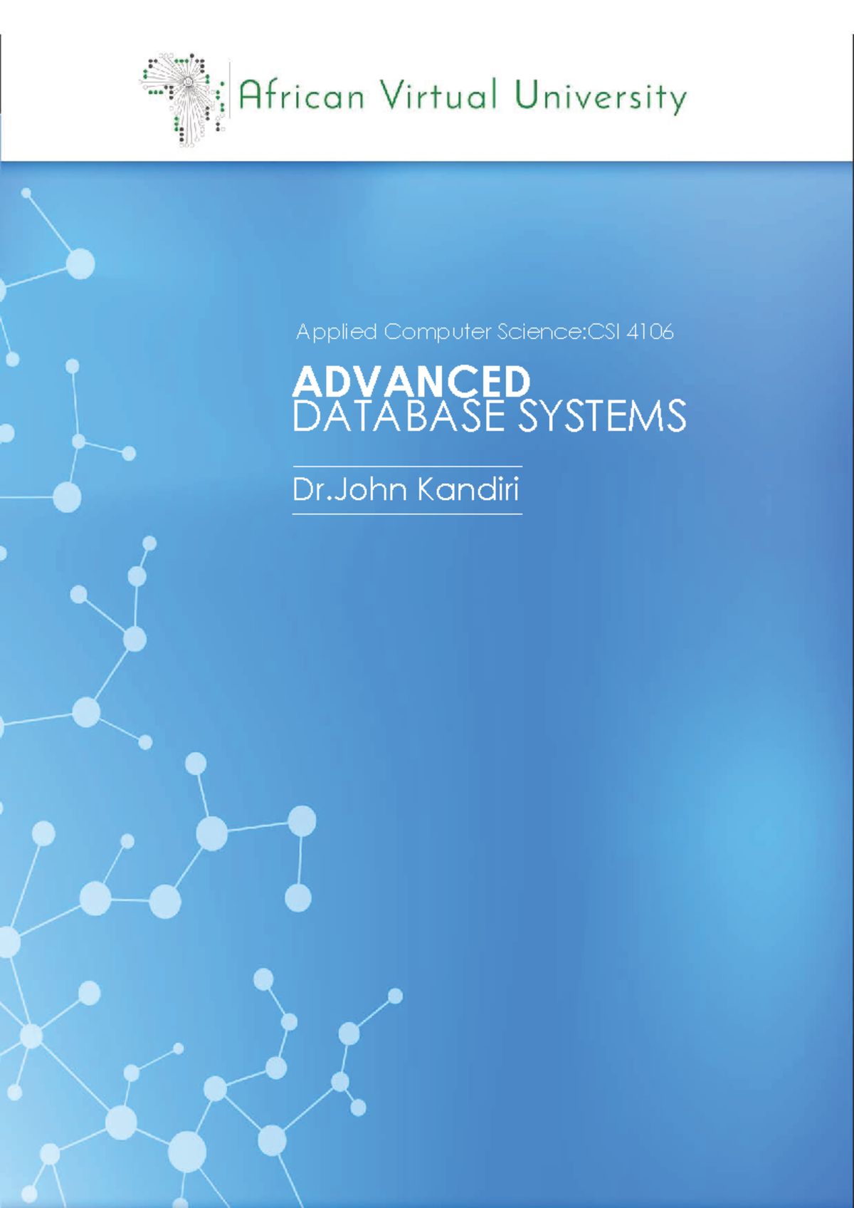 Advanced Database Systems: CSI 4106 Course Overview and Study Guide ...