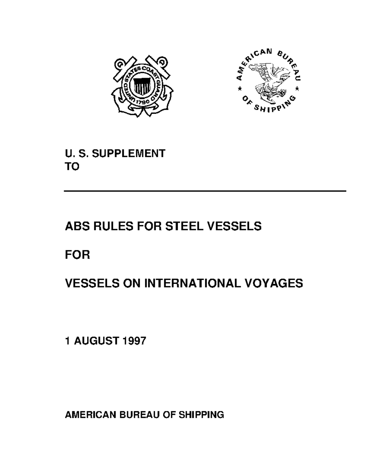 U.S. Supplement to ABS Rules for Steel Vessels: Class Requirements ...