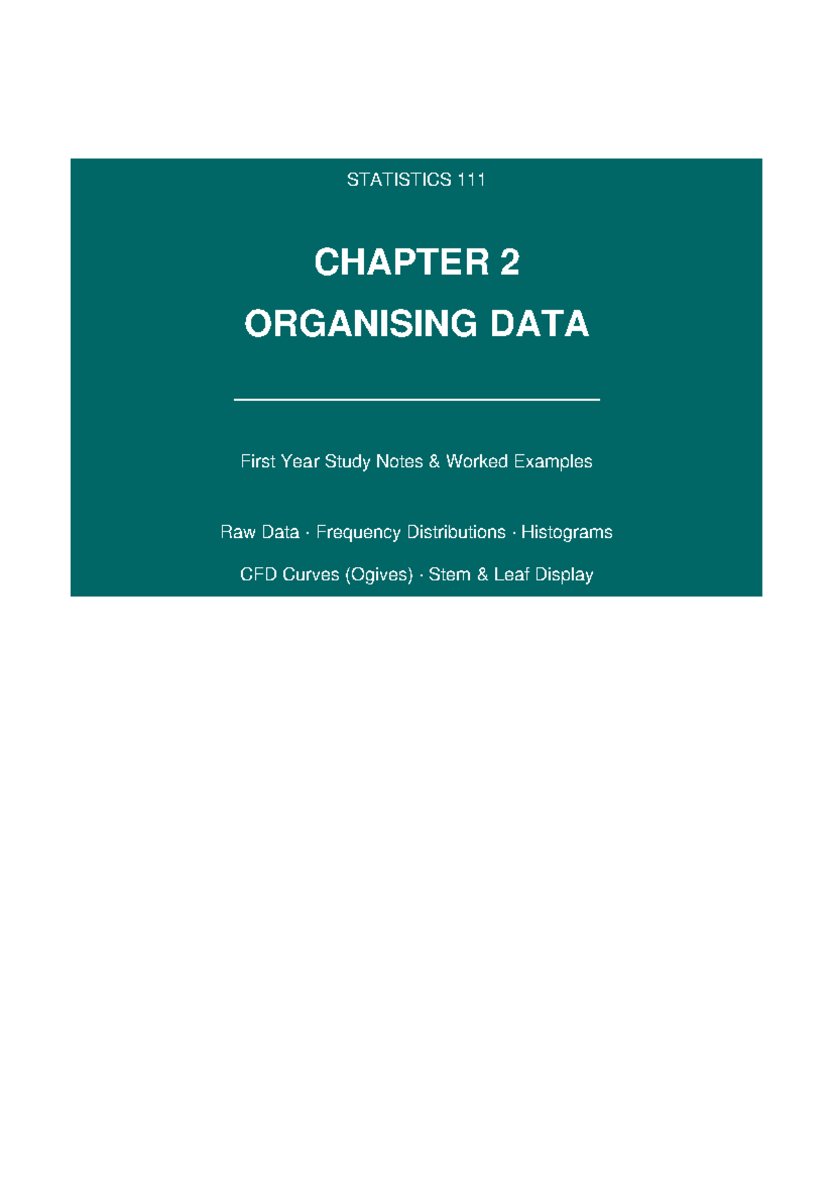 STATISTICS 111: Chapter 2 - Organising Data Study Notes - Studocu