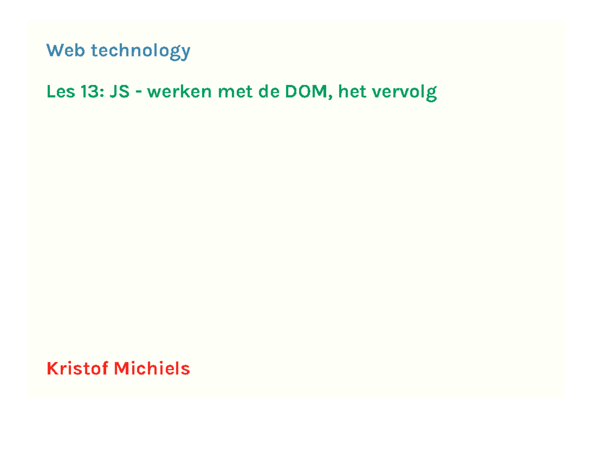 Web Technology - Les 13: JavaScript en DOM Manipulatie Techniques - Studocu