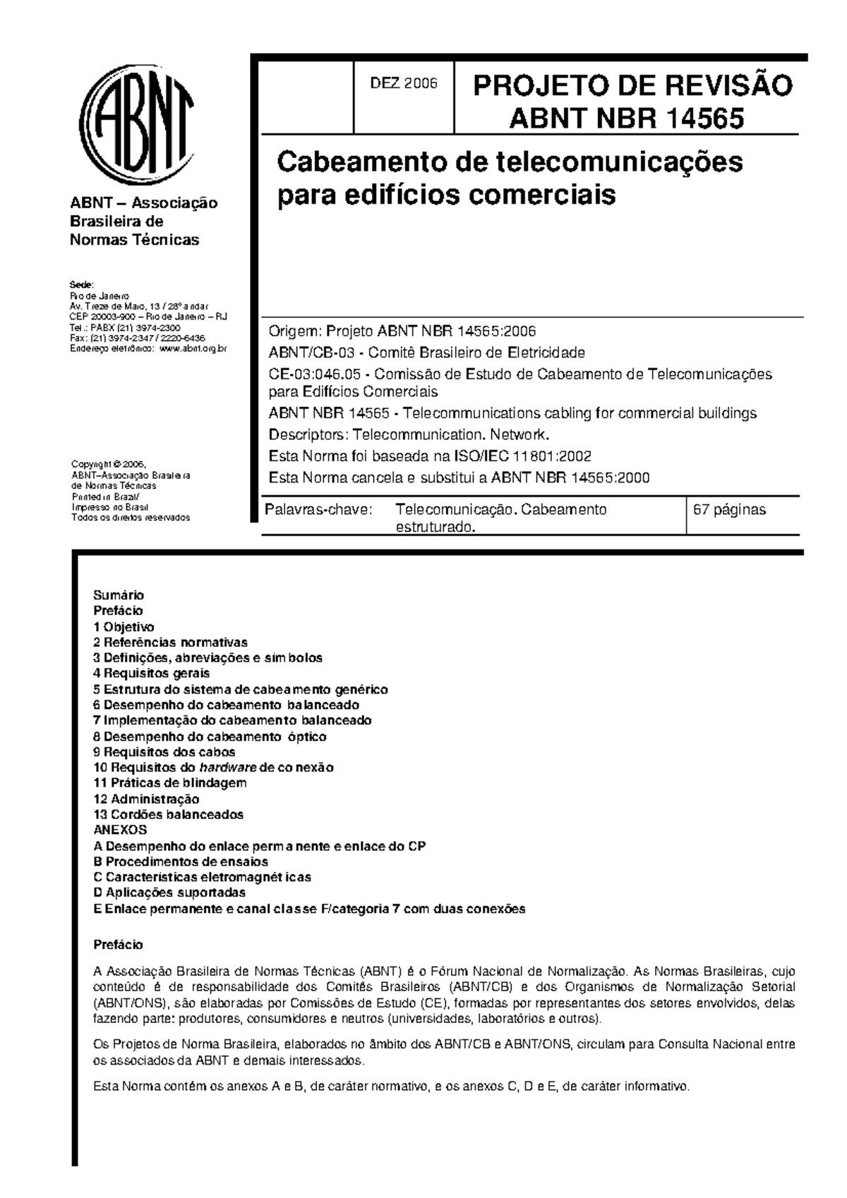 Projeto de Revisão ABNT NBR 14565: Cabeamento para Edifícios Comerciais ...