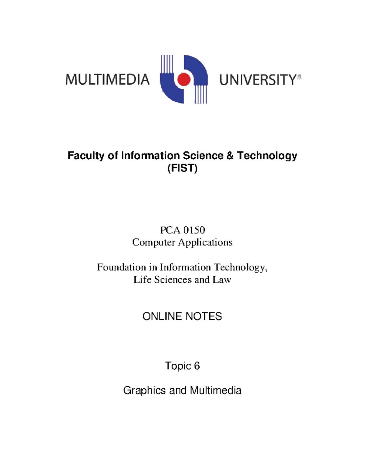FIST PCA0150 Lecture Notes: Topic 6 - Multimedia Concepts and ...