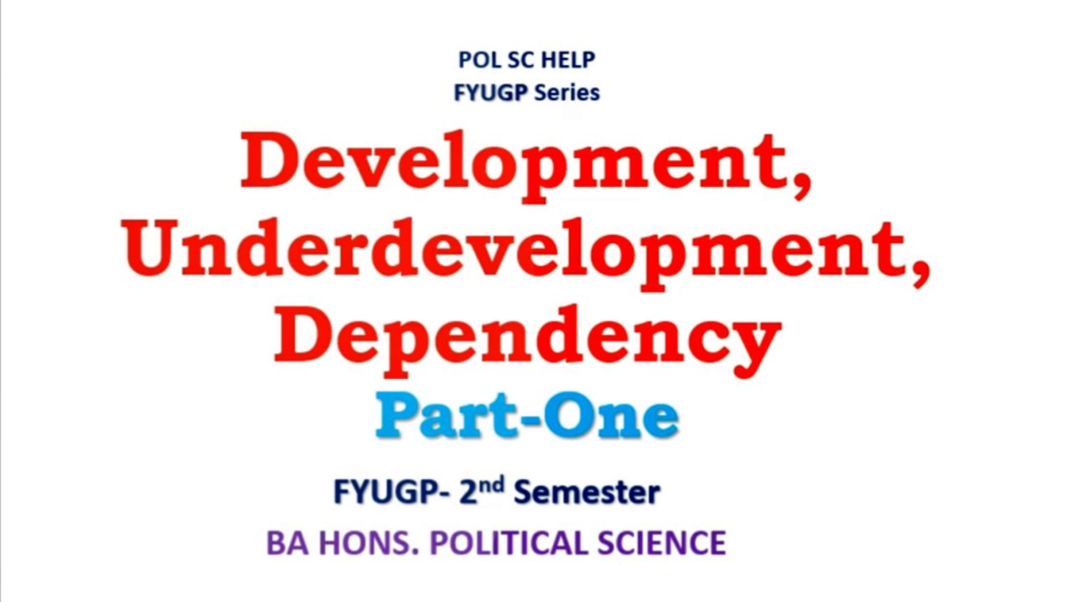 POL SC 2nd Sem: Development, Underdevelopment & Dependency Theories ...
