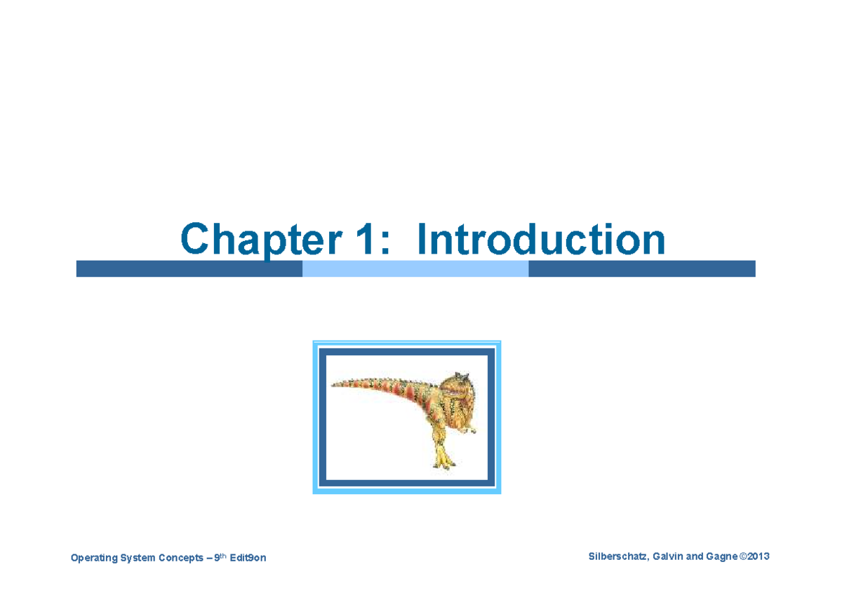 Ch 1 Intro to OS Concepts - Slides for Operating System Concepts, 9th ...