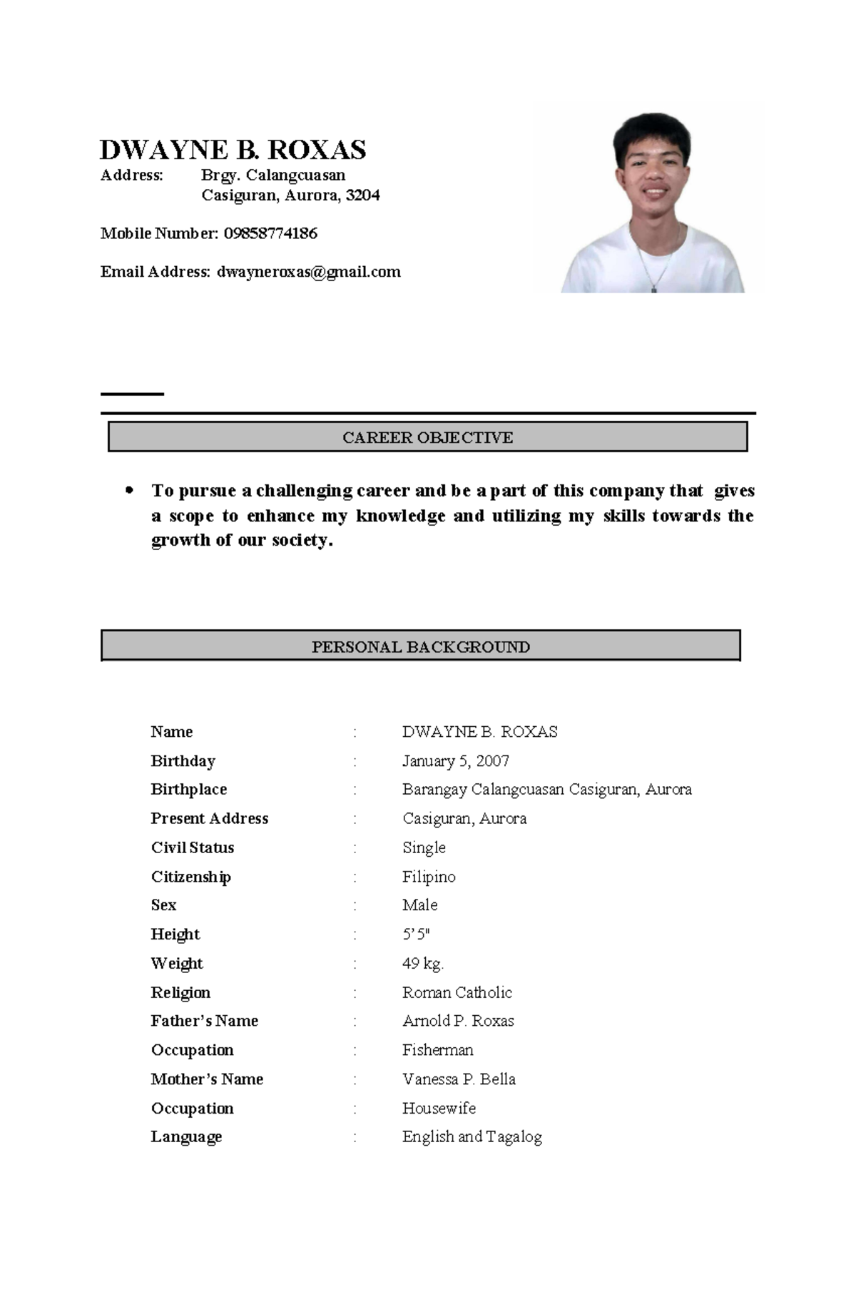 Updated-resume - basta - DWAYNE B. ROXAS Address: Brgy. Calangcuasan ...