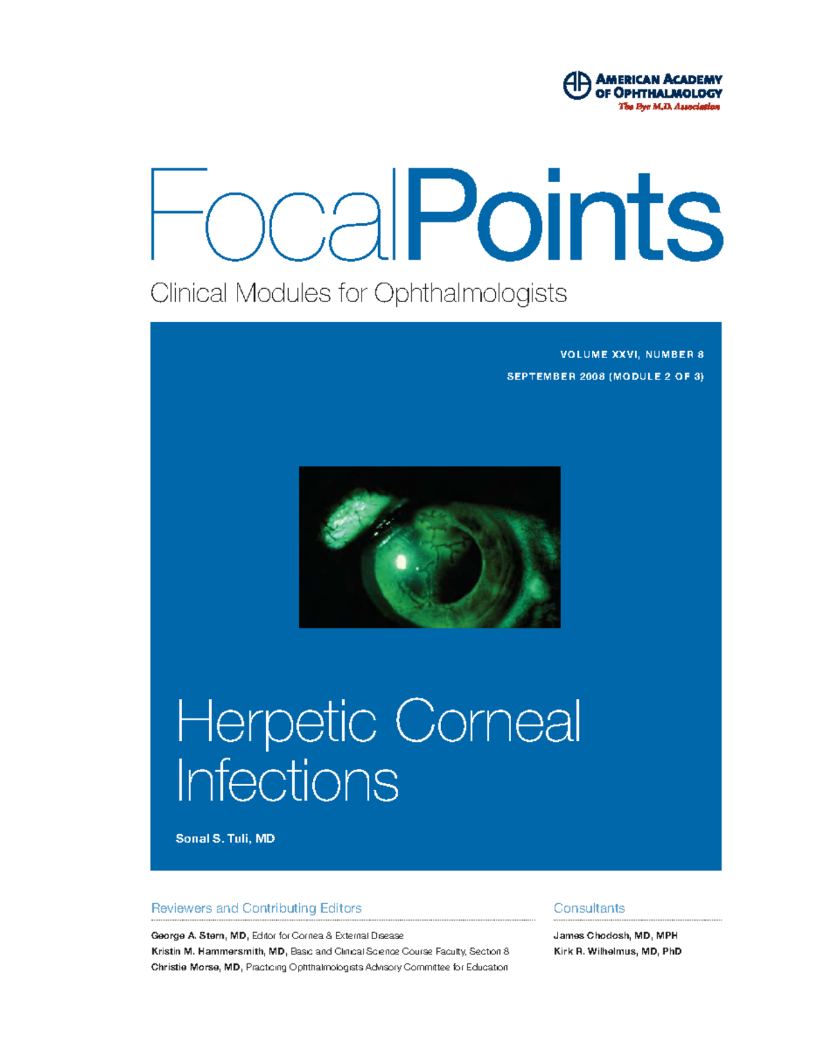 Focal Points Clinical Module 8: Herpetic Corneal Infections (2008 ...