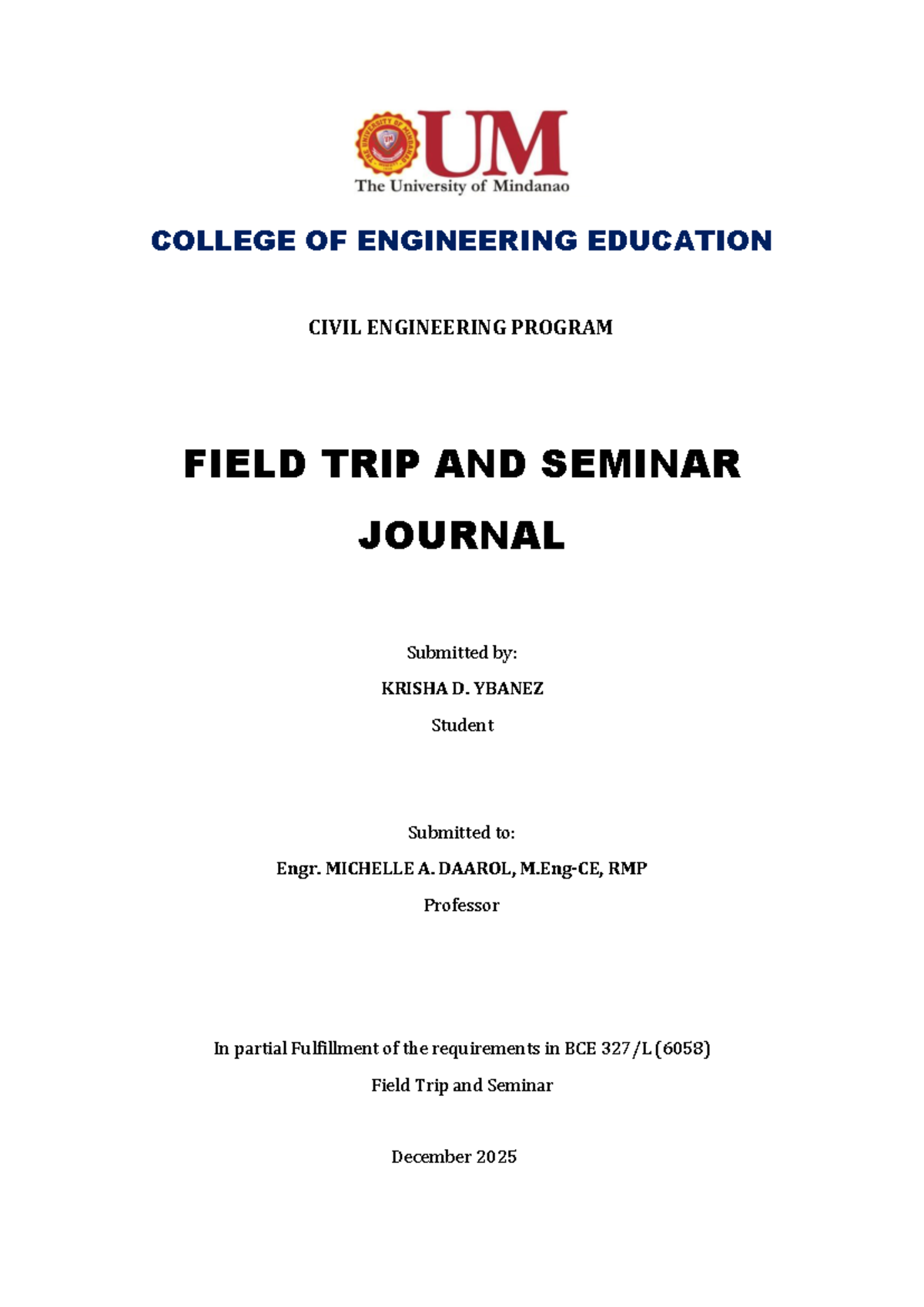 BCE (6058) Field Trip & Seminar Journal by Krisha D. Ybanez - Studocu