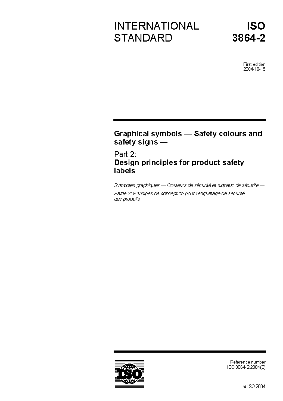 ISO 3864 -2 Safety colours and safety signs - Reference number ISO 3864 ...