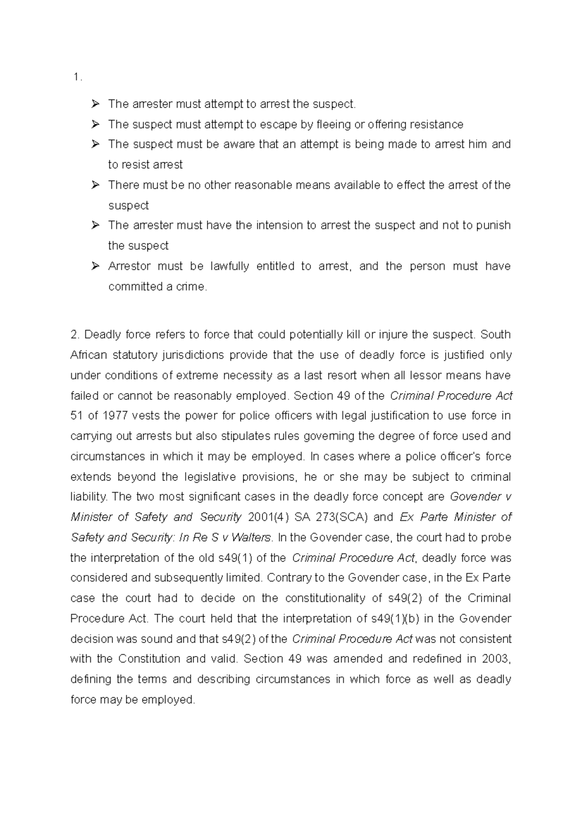1 - Assignment answers - The arrester must attempt to arrest the ...