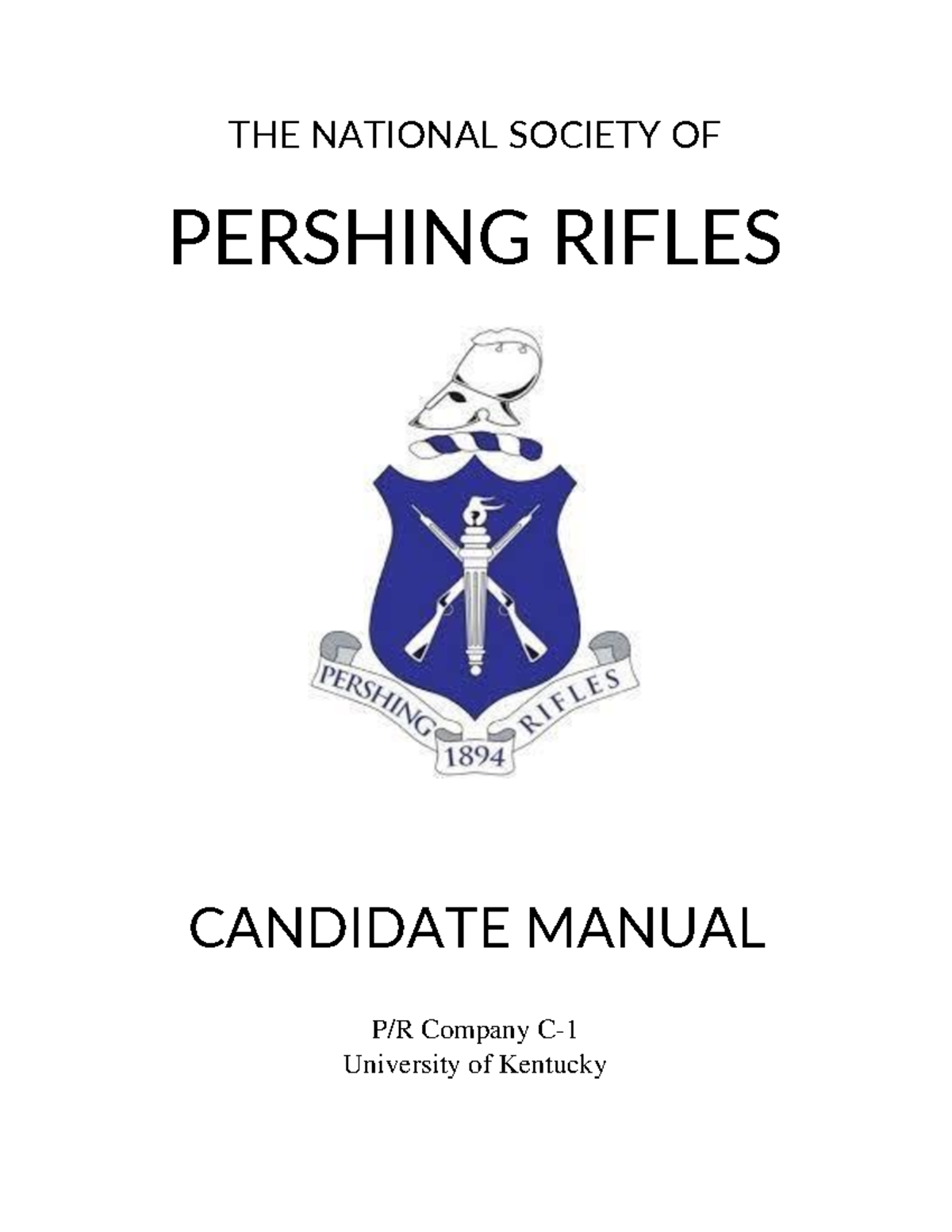 Candidate Manual for the National Society of Pershing Rifles (C-1 ...