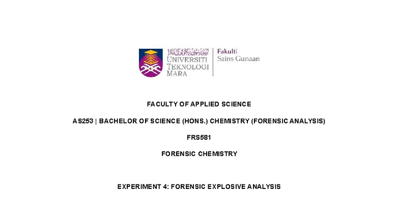 FRS581 Forensic Chemistry Experiment 4: Forensic Explosive Analysis ...