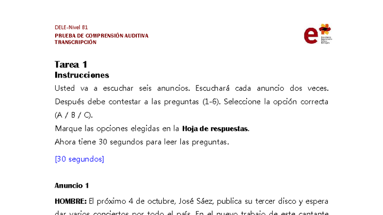 B1 PRUEBA DE COMPRENSIÓN AUDITIVA Tarea 1 - Transcripción - Studocu