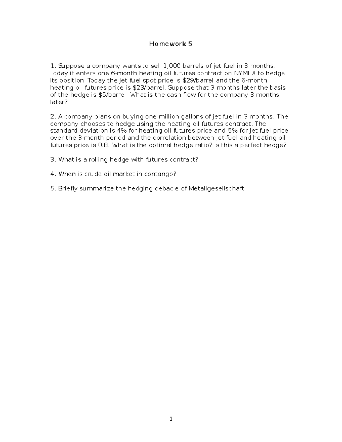 Homework 5 Analysis on Hedging Strategies and Futures Contracts - Studocu