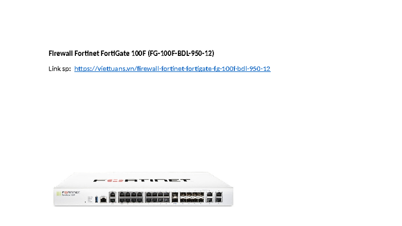 Firewall Fortinet FortiGate 100F Technical Specifications - Studocu