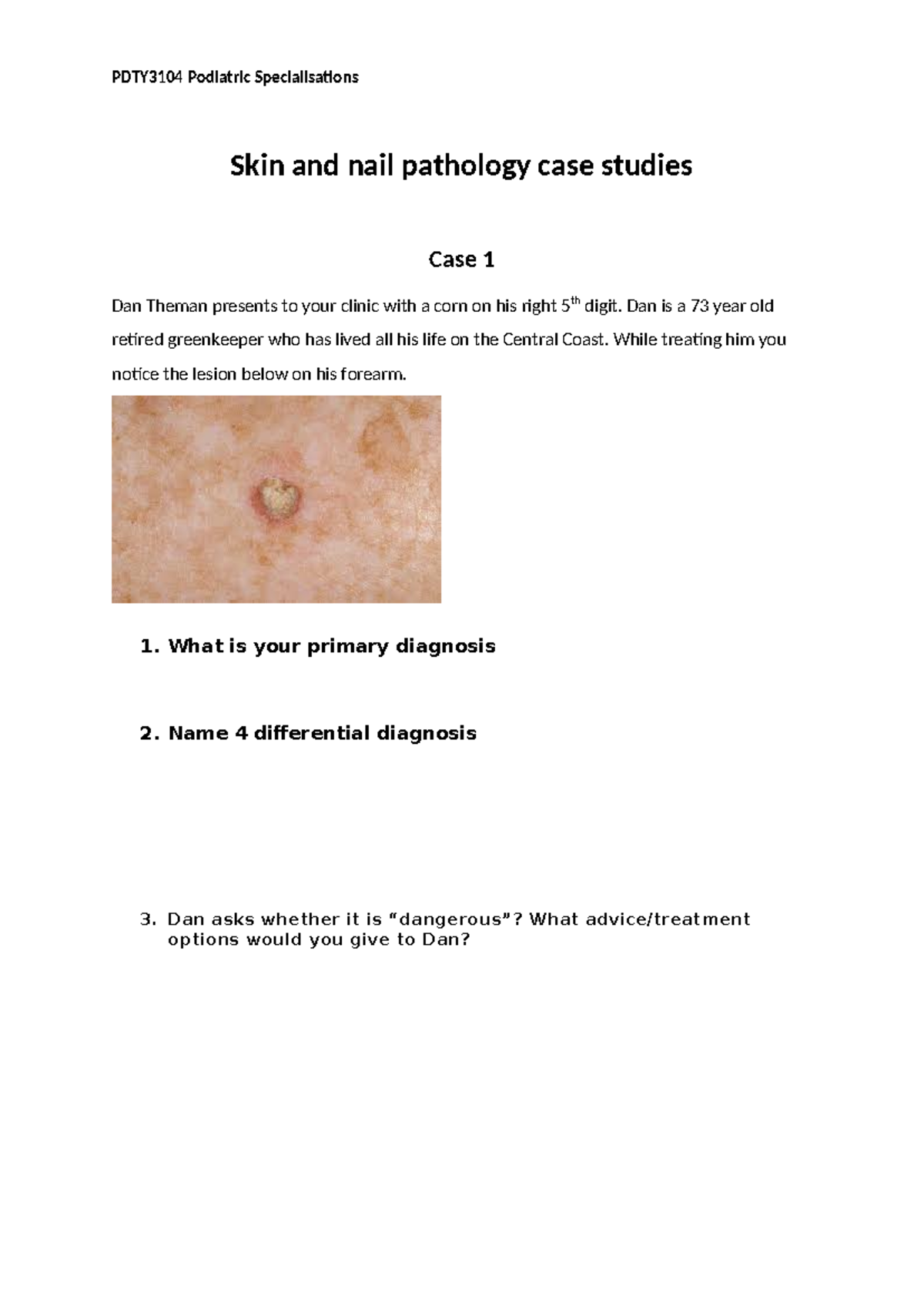 PDTY3104 Case Studies on Skin and Nail Pathologies in Podiatry - Studocu