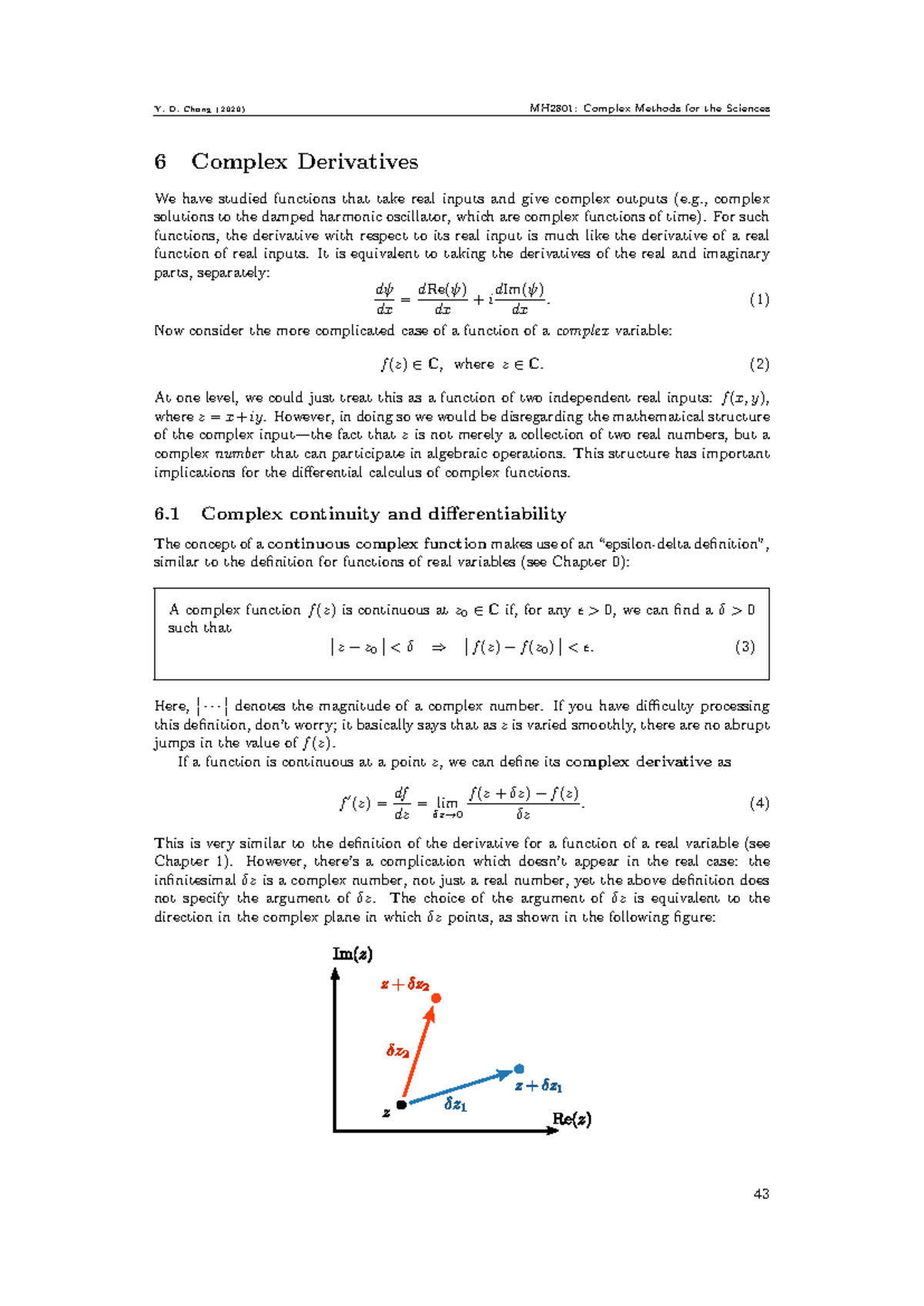 SMA 2305 - tutorial - 6 Complex Derivatives We have studied functions ...