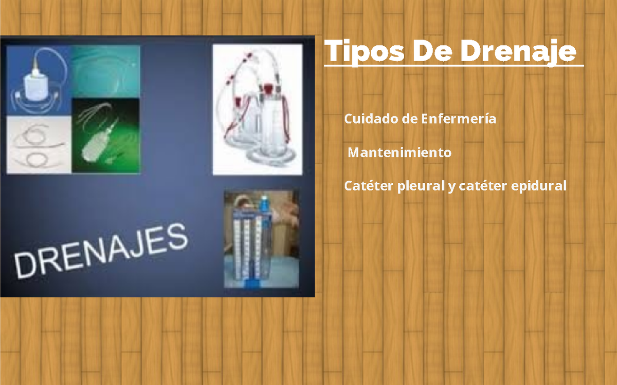 Tipos de drenaje y cuidados de enfermería mantenimiento catéter pleural ...