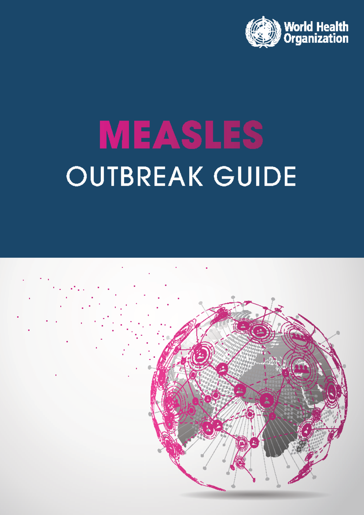 Measles Outbreak Guide: WHO Recommendations for Preparedness and ...
