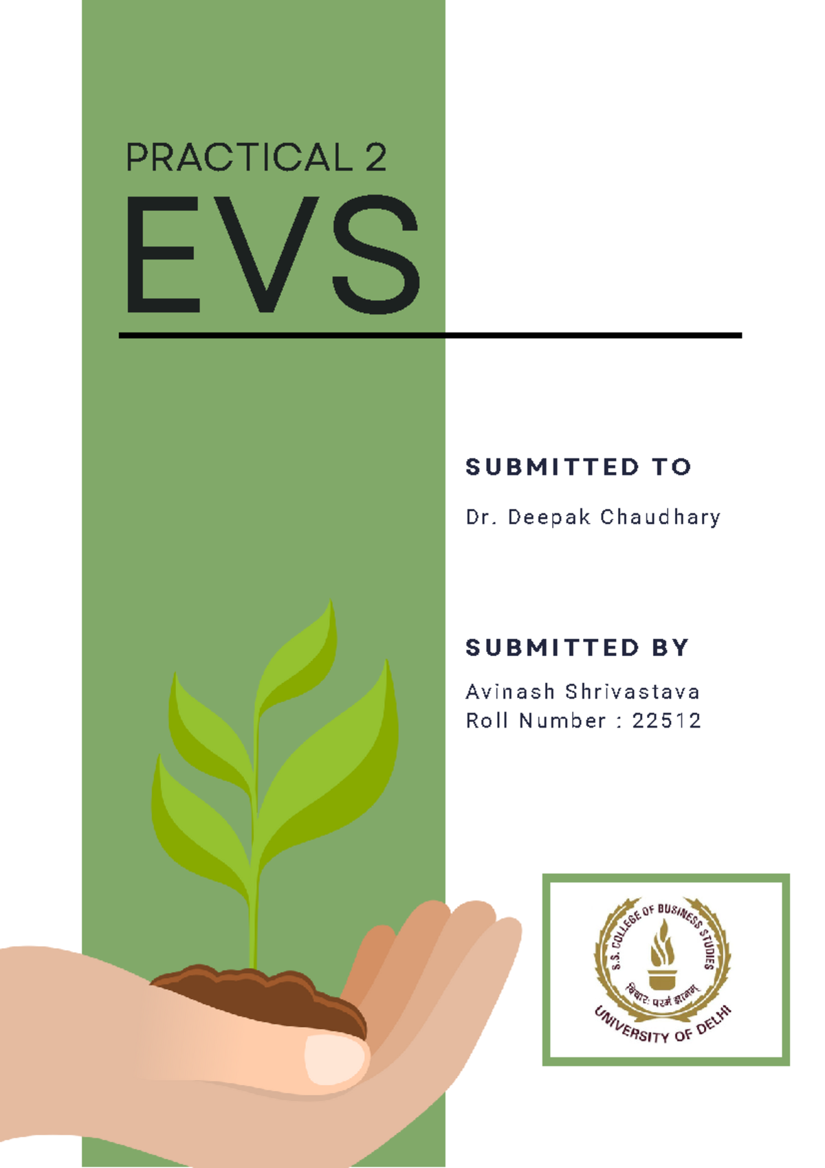 EVS Practical 2 - EVS S U B M I T T E D B Y A v i n a s h S h r i v a s ...