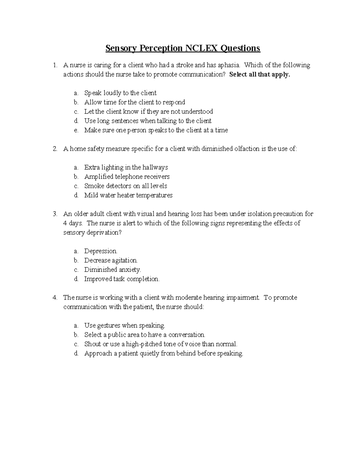 Sensory Perception Nclex Questions-25 - Sensory Perception NCLEX Questions 1. A nurse is caring ...