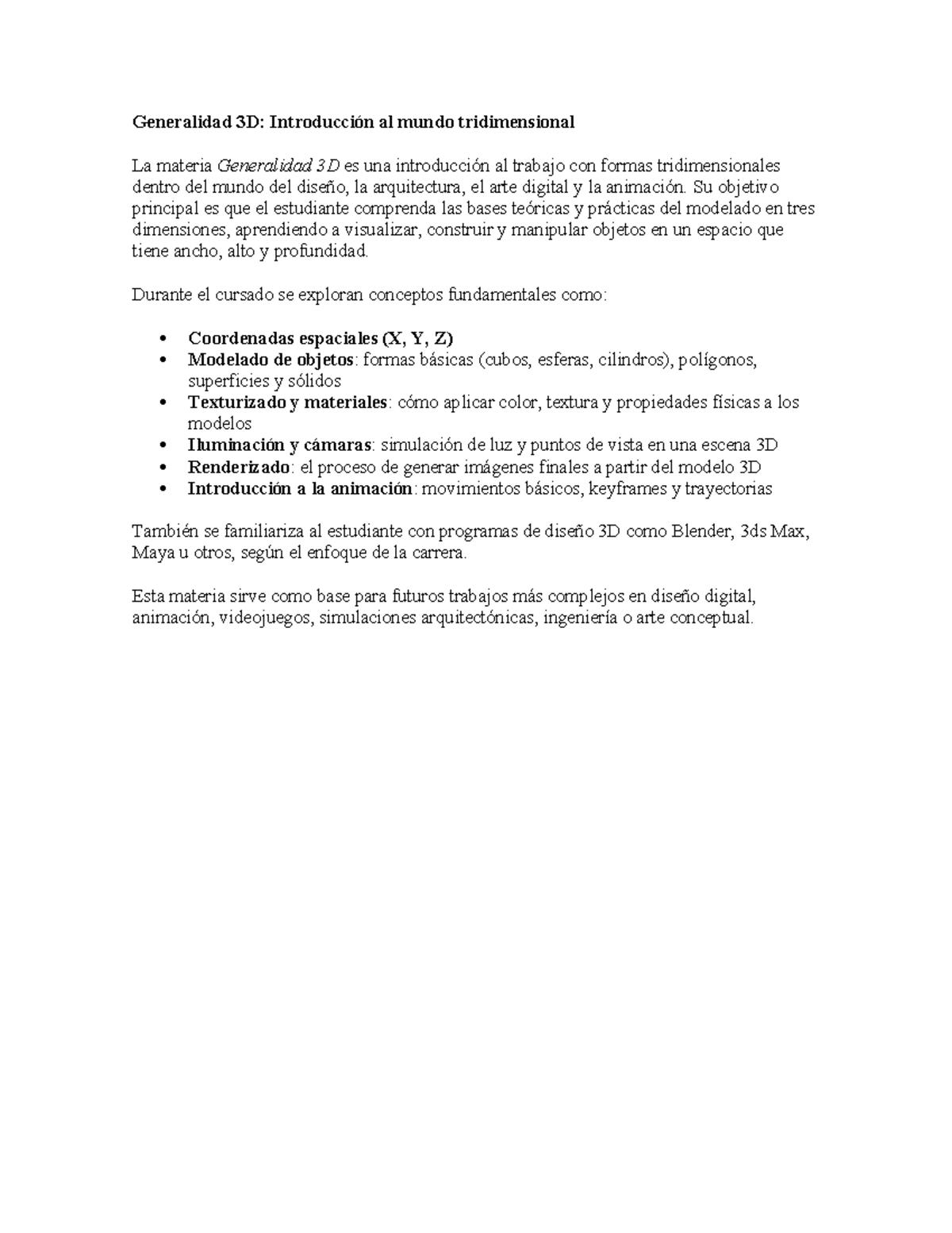 Generalidad - Su objetivo principal es que el estudiante comprenda las ...