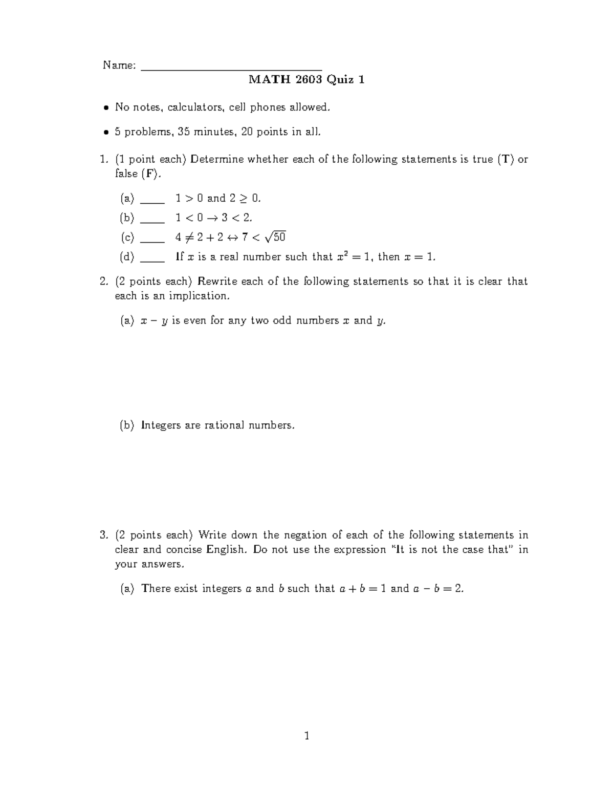 Quiz1 - Name: MATH 2603 Quiz 1 No notes, calculators, cell phones ...