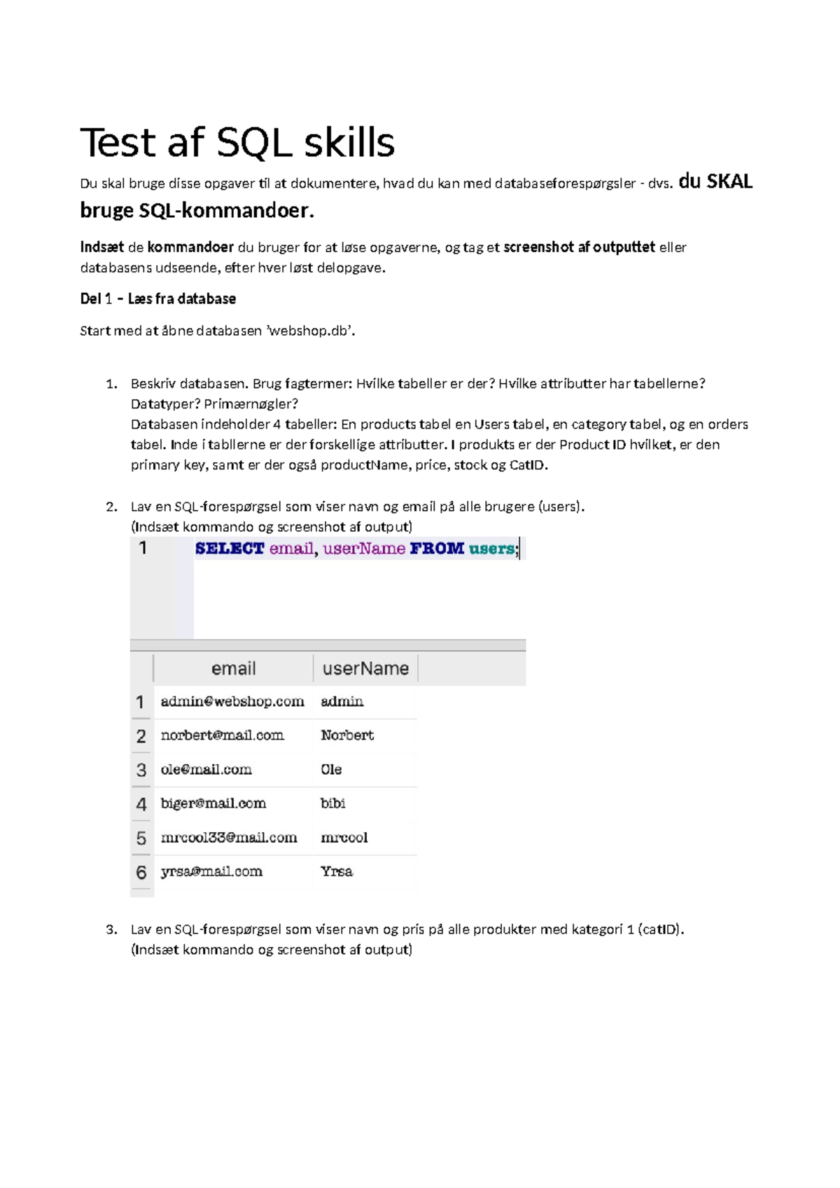 SQL Kommandoer Opgaver - Test af Database Færdigheder - Studocu