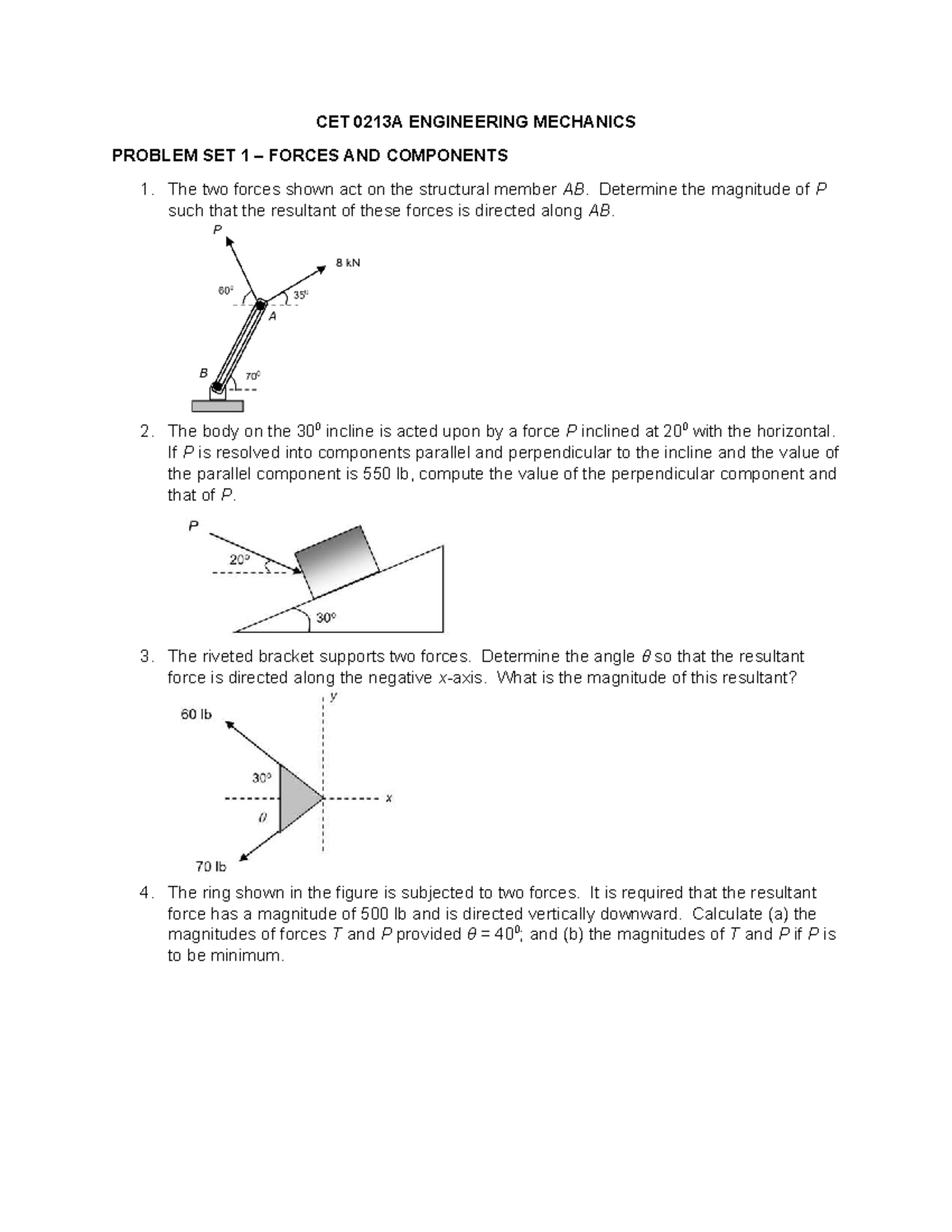 CET 0213A Engineering Mechanics Problem Set 1: Forces & Components ...