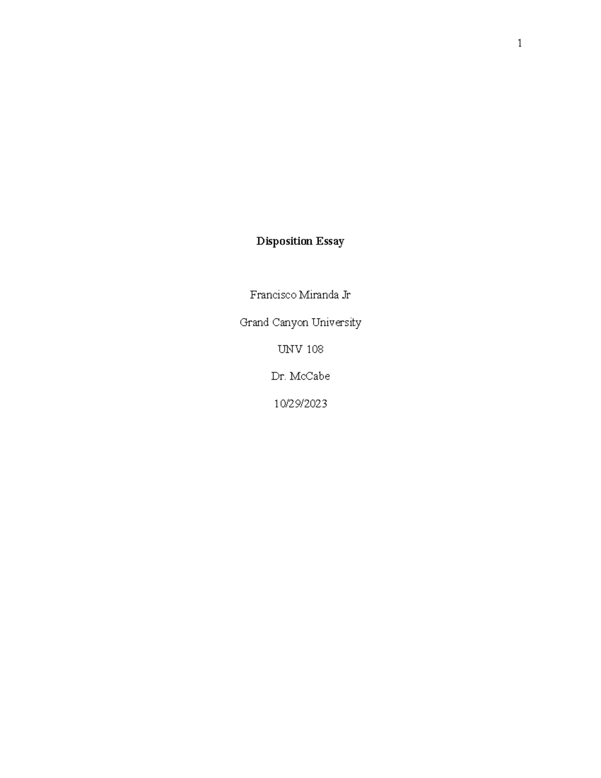 UNV 108 T6 Essay Template - Disposition Essay Francisco Miranda Jr ...
