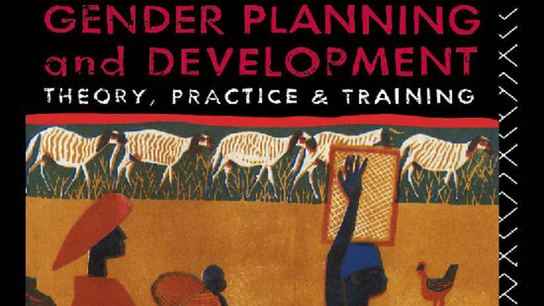 Gender Planning and Development: Theory, Practice, and Training ...