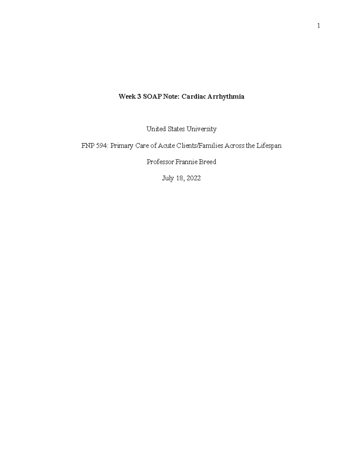 Week 3 SOAP Note: Cardiac Arrhythmia Assessment & Plan (FNP 594) - Studocu