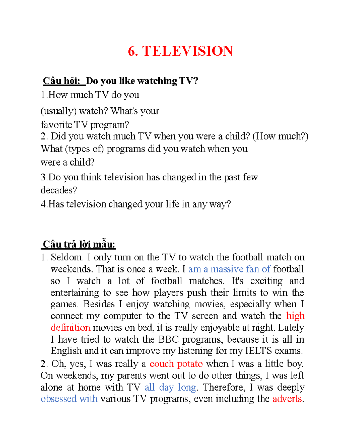 6-10 Speaking - 6. TELEVISION Câu hỏi: Do you like watching TV? 1 much ...