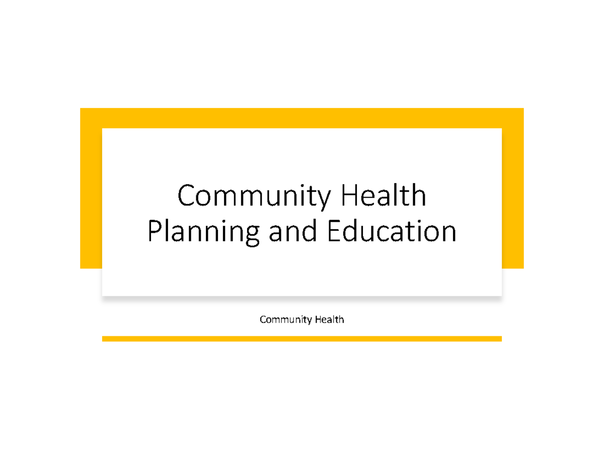 Unit 4 Community Health Education: Empowerment & Health Planning - Studocu